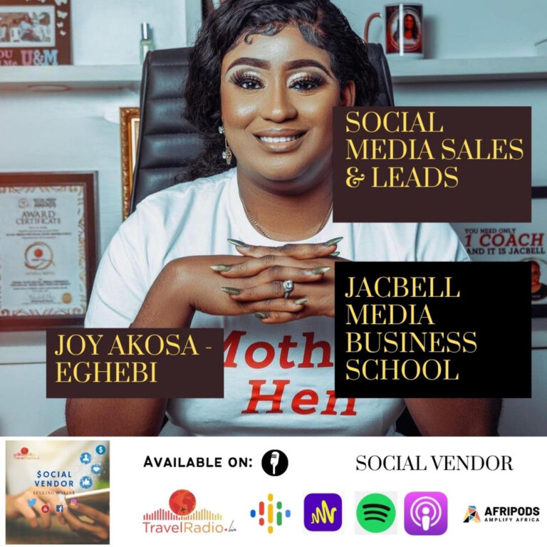 Social Media Sales and Leads with Joy Akosa Eghebi -Jacbell Media Business School